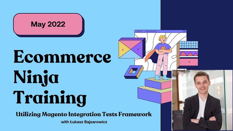Ecommerce Ninja Series: Utilizing Magento Integration Tests Framework